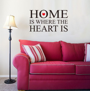 HOME is where the Heart is