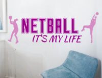 Art Decal: Wall Decal Life Quotes: Netball, It's My Life