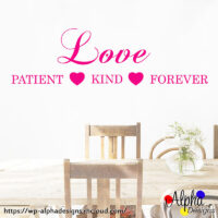 Art Decal: Wall Decal Life Quotes: Love: Patient, Kind, Forever