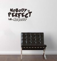 Art Decal: Wall Decal Life Quotes: Nobody is perfect