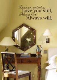 Art Decal: Wall Decal Life Quotes: Love you still, Always will - 1