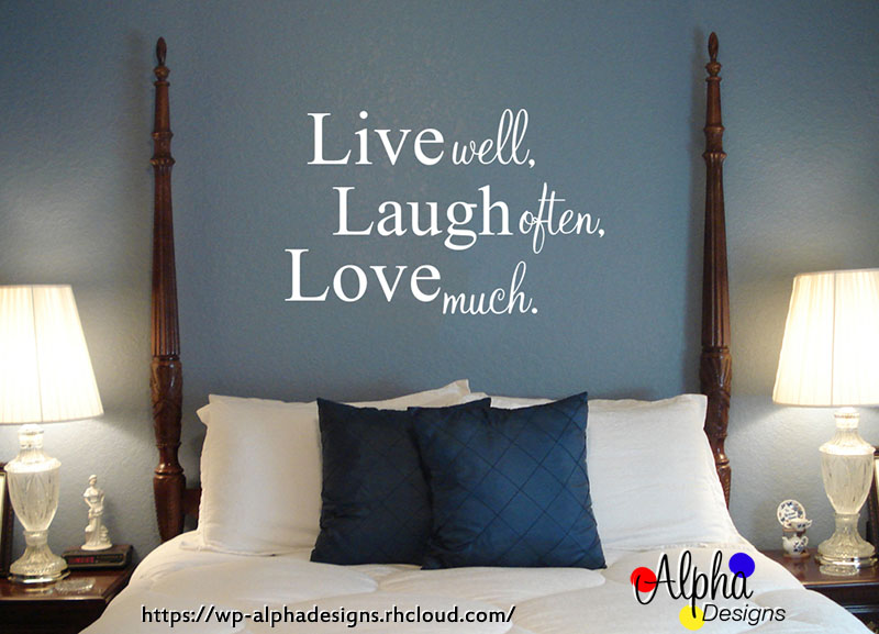 Art Decal: Wall Decal Life Quotes: Live well, Laugh often, Love much.
