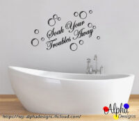 Art Decal: Wall Decal Life Quotes: Wall Art Decal - Soak Your Troubles Away